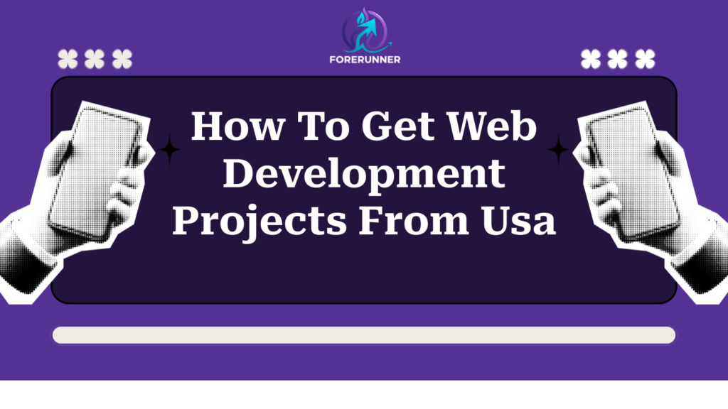 How To Get Web Development Projects From Usa