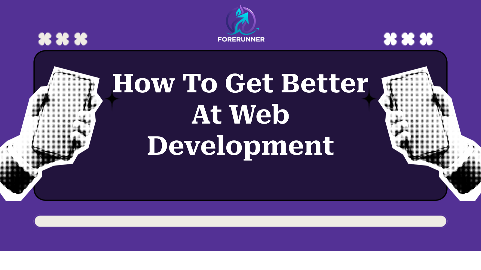 How To Get Better At Web Development