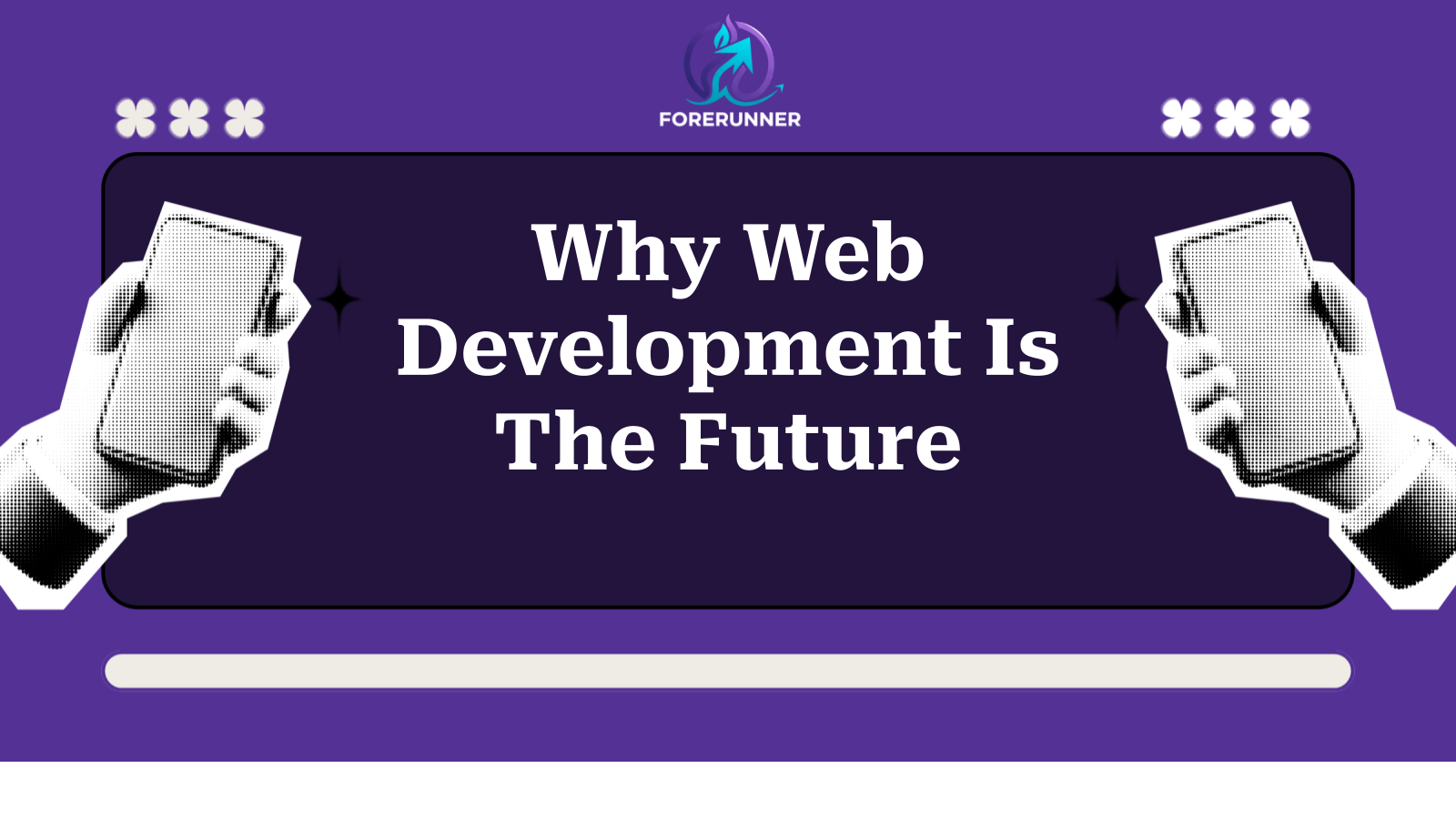 Why Web Development Is The Future