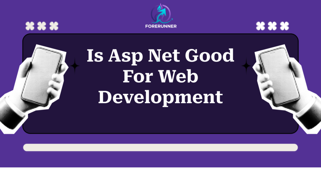 Is Asp Net Good For Web Development