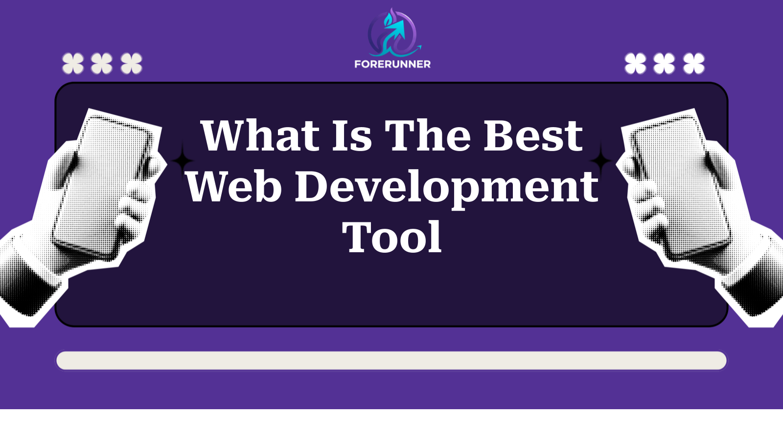 What Is The Best Web Development Tool