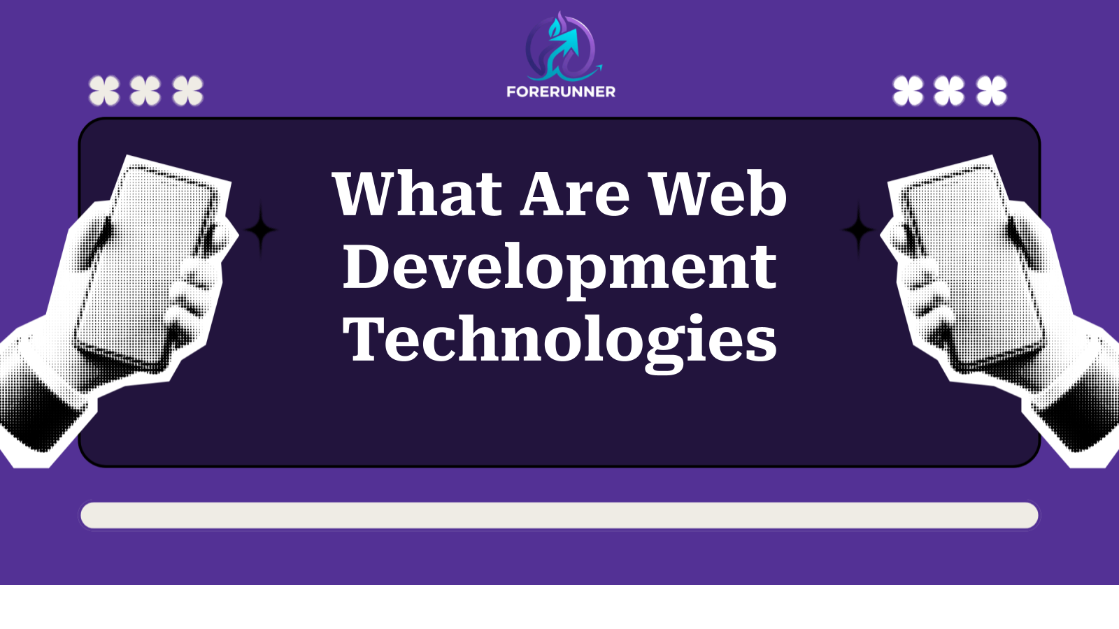What Are Web Development Technologies