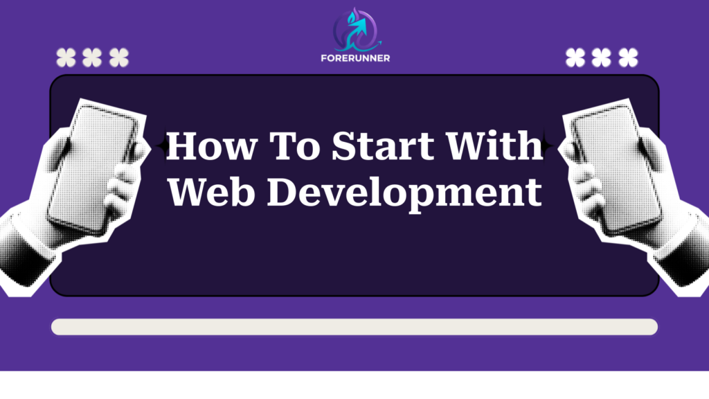 How To Start With Web Development