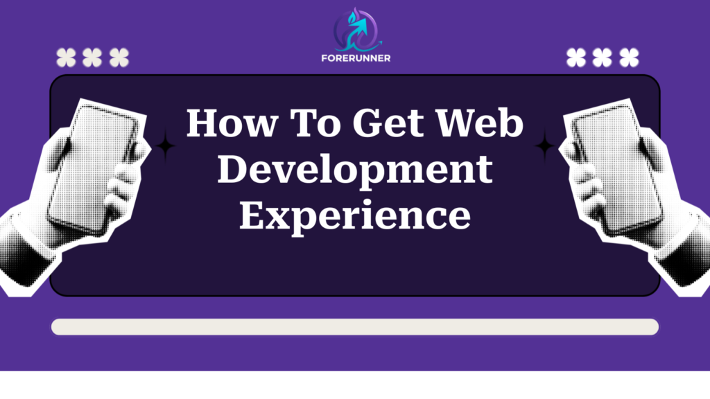 How To Get Web Development Experience