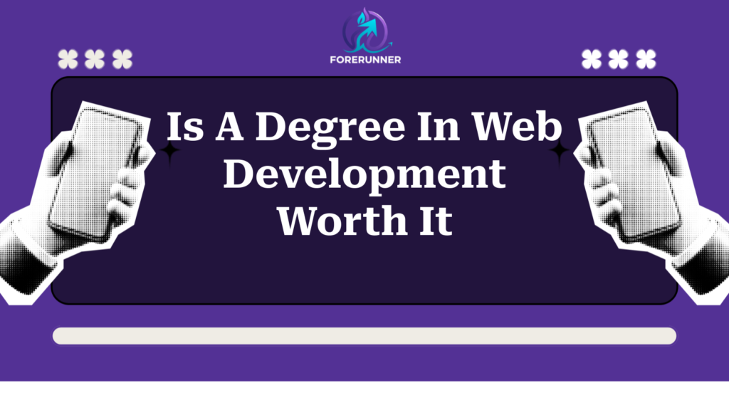 Is A Degree In Web Development Worth It