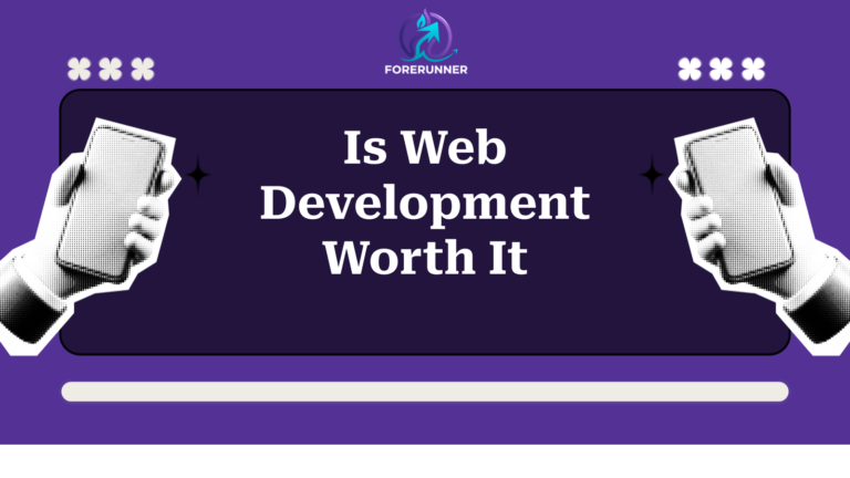 Is Web Development Worth It
