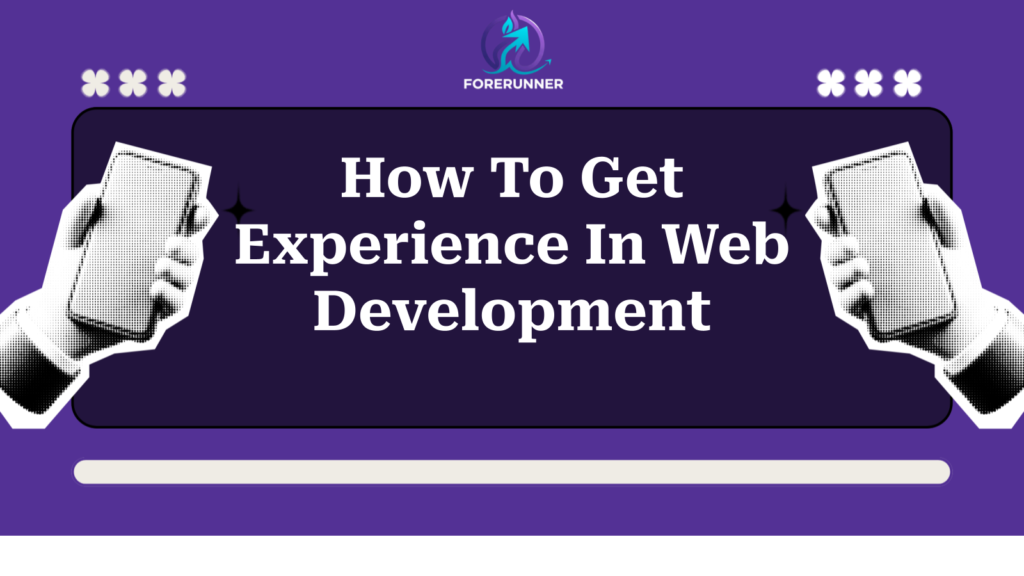 How To Get Experience In Web Development
